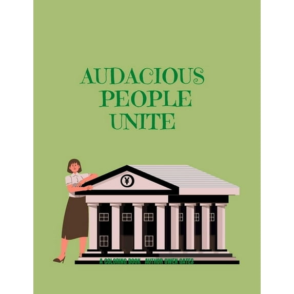 Audacious People Unite: A Coloring Book, (Paperback)