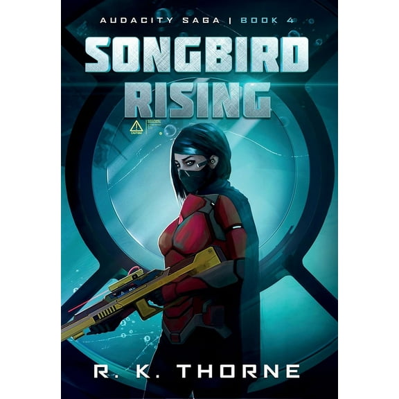 Audacity Saga Songbird Rising, Book 4, (Hardcover)