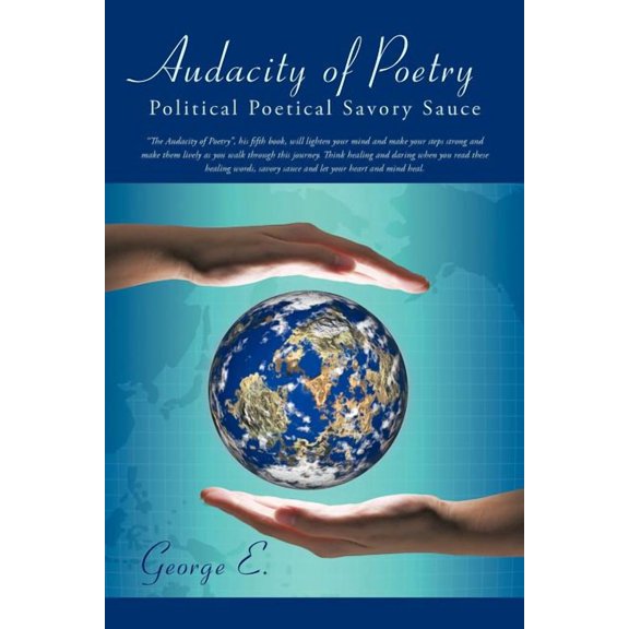 Audacity of Poetry : Political Poetical Savory Sauce