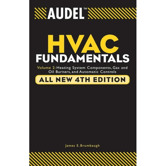 Audel Technical Trades: Audel HVAC Fundamentals: Heating System Components, Gas and Oil Burners, and Automatic Controls (Paperback)