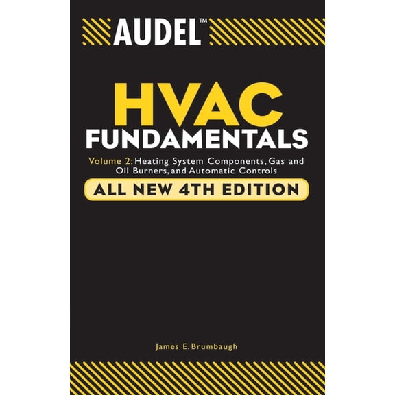 Audel Technical Trades Audel HVAC Fundamentals: Heating System Components, Gas and Oil Burners, and Automatic Controls, Book 18, (Paperback)