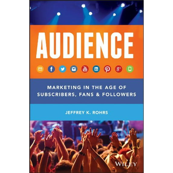 Pre-Owned Audience: Marketing in the Age of Subscribers, Fans and Followers, 9781118732731, 1118732731, Hardcover, 1 edition