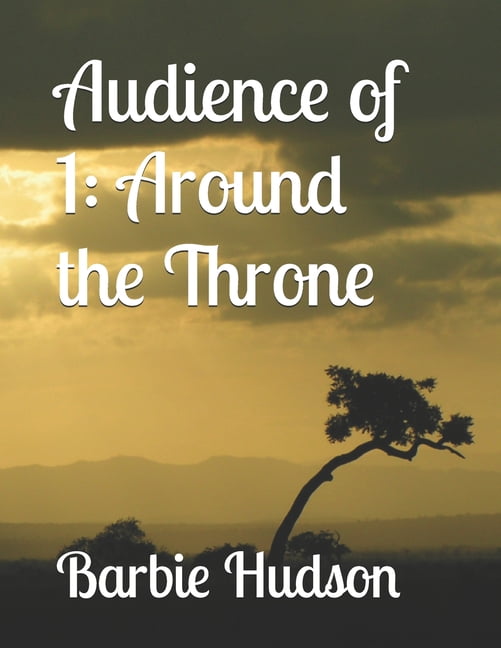 Audience of 1: Around the Throne, (Paperback)