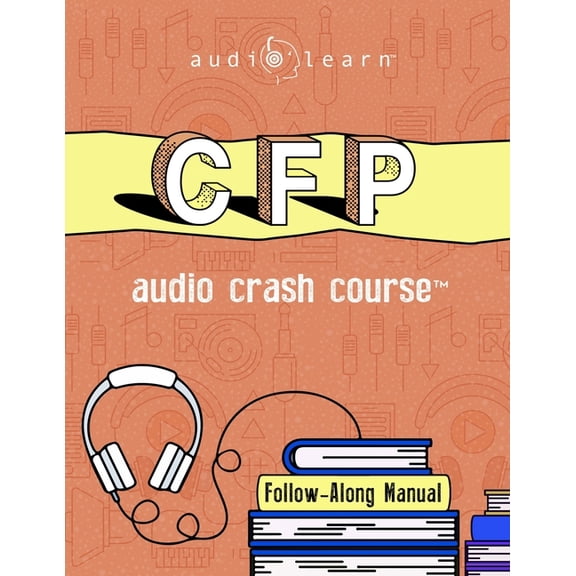 Audio Crash Course: CFP Audio Crash Course : Complete Review for the Certified Financial Planner Exam - Top Test Questions! (Paperback)