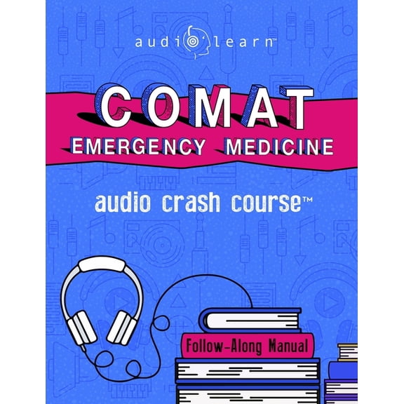 Audio Crash Course: COMAT Emergency Medicine Audio Crash Course: Complete Review - Top Test Questions! (Paperback)