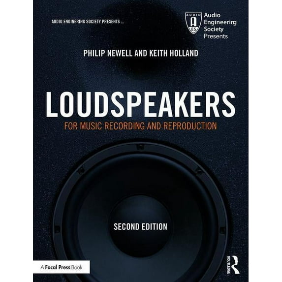 Audio Engineering Society Presents Loudspeakers: For Music Recording and Reproduction, (Paperback)