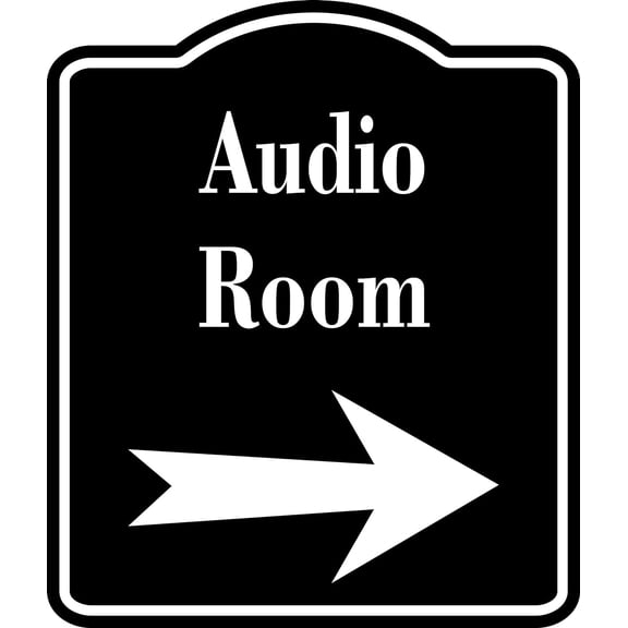Audio Room Right Arrow BLACK SIGN Aluminum Composite Sign, 8.5"x10"