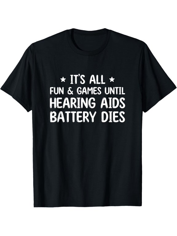 Audiologist Funny It's all Funy and Games Audiology T-Shirt men and women can wear, black, white, gifts