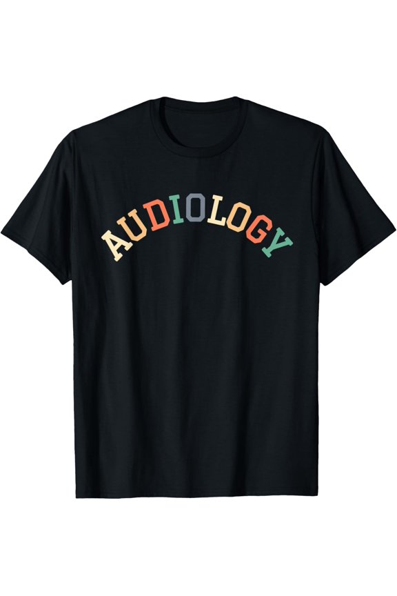 Audiology Audiologist Audiologists Hearing Aid Specialist T-Shirt