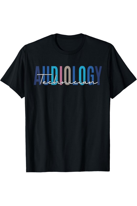 Audiology Technician Audiologist Hearing Aid Specialist T-Shirt