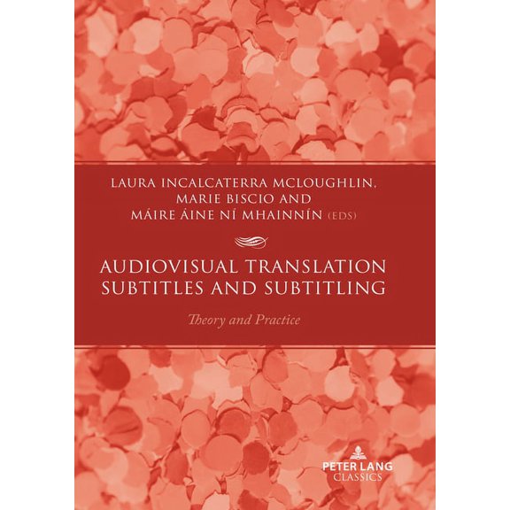 Audiovisual Translation - Subtitles and Subtitling: Theory and Practice, (Paperback)