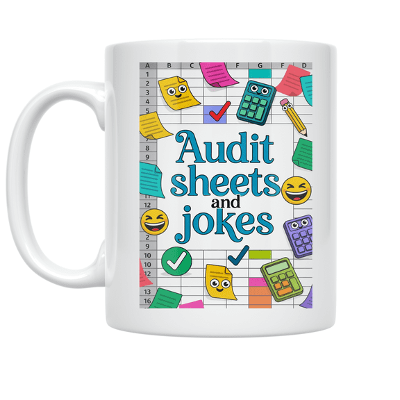Audit Sheets and Jokes - Compliance Coordinator - 11 oz Ceramic Coffee Mug