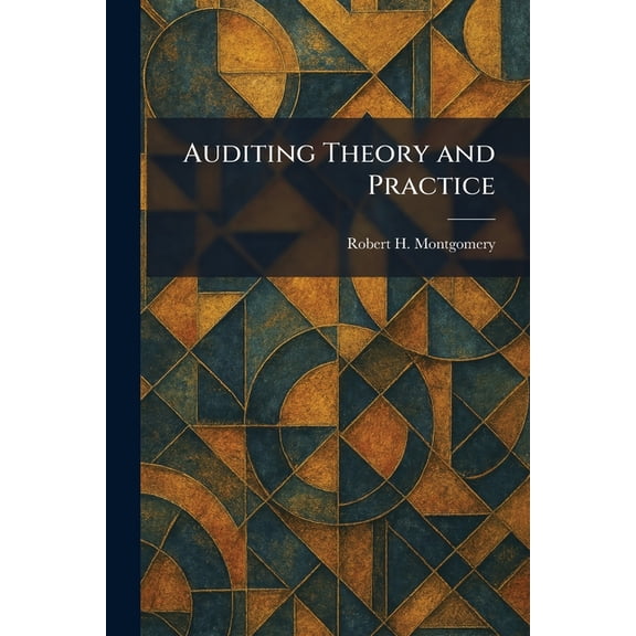 Auditing Theory and Practice, (Paperback)