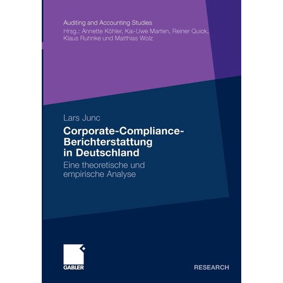 Auditing and Accounting Studies Corporate-Compliance-Berichterstattung in Deutschland: Eine Theoretische Und Empirische Analyse, (Paperback)