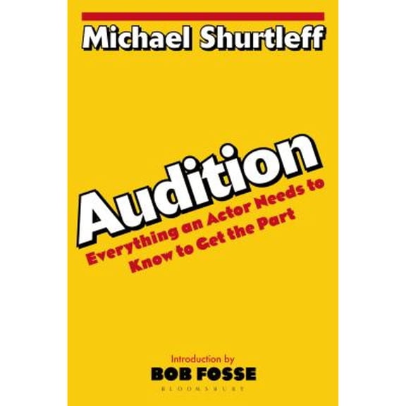 Pre-Owned Audition: Everything an Actor Needs to Know to Get the Part (Paperback) 0802772404 9780802772404