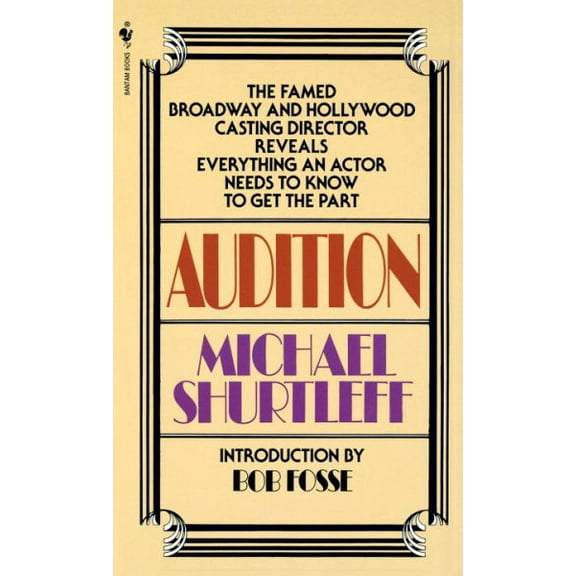 Pre-Owned Audition: Everything an Actor Needs to Know to Get the Part (Mass Market Paperback) 0553272950 9780553272956