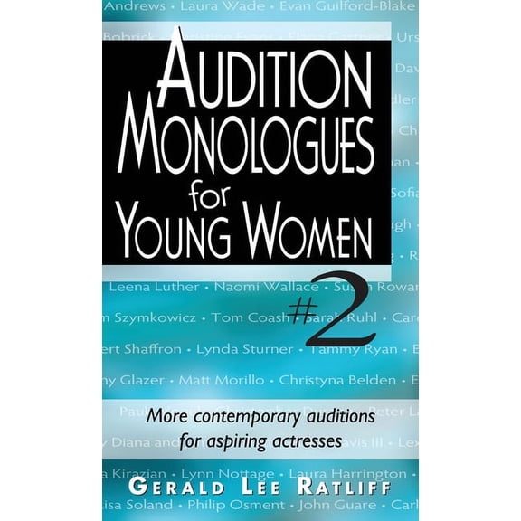 Audition Monologues for Young Women #2: More Contemporary Auditions for Aspiring Actresses, (Hardcover)