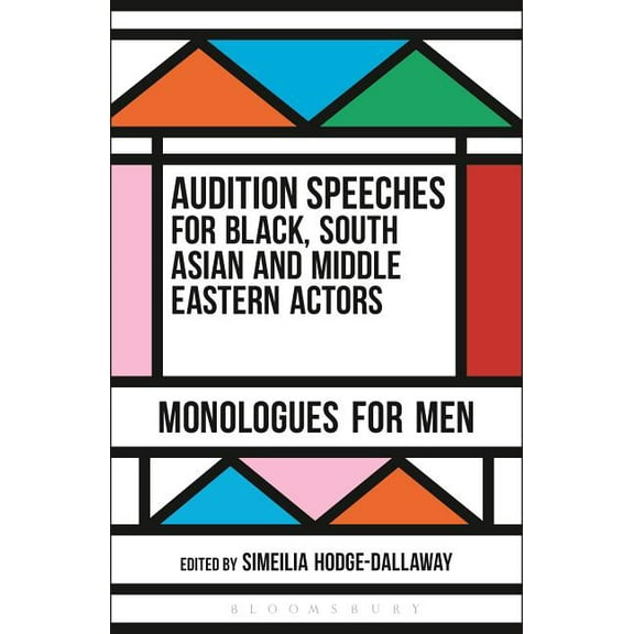 Audition Speeches Audition Speeches for Black, South Asian and Middle Eastern Actors: Monologues for Men, (Paperback)