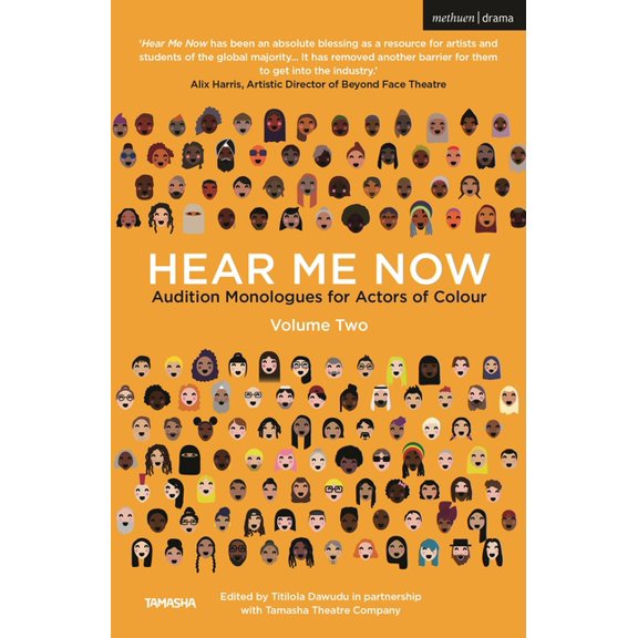 Audition Speeches Hear Me Now, Volume Two: Audition Monologues for Actors of Colour, (Paperback)