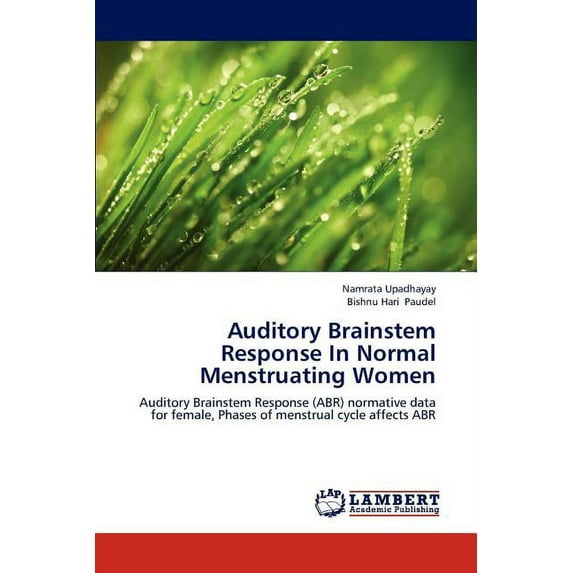 Auditory Brainstem Response In Normal Menstruating Women (Paperback)
