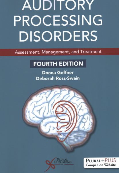 Auditory Processing Disorders : Assessment, Management, and Treatment ...