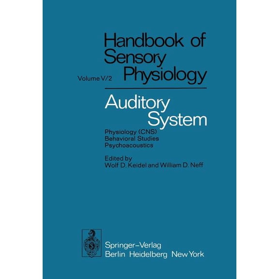 Auditory System: Physiology (Cns) - Behavioral Studies Psychoacoustics, (Paperback)