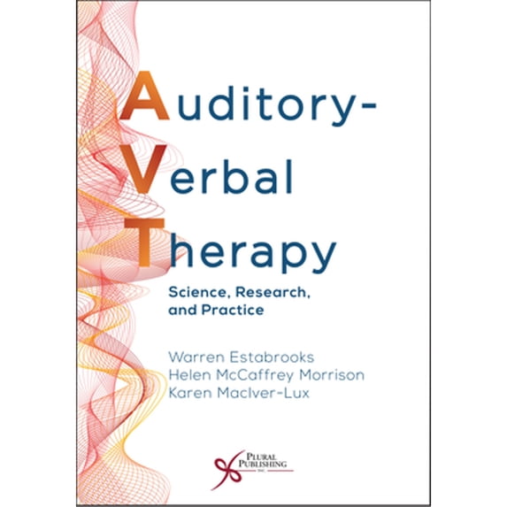 Pre-Owned Auditory-Verbal Therapy: Science, Research and Practice, 9781635501742, 1635501741, Hardcover, 1 edition