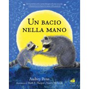 Audrey Penn Un bacio nella mano. Per non aver paura di stare soli. Ediz. illustrata Paperback