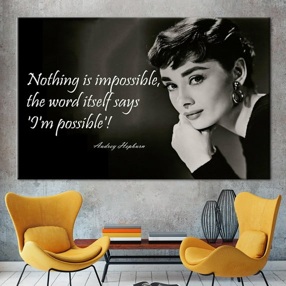 Audrey Printed, Noting Is Impossible Art, Famous Artwork, Audrey Hepburn, Renowned Printed, Canvas Wall Decor - Gallery Wrapped