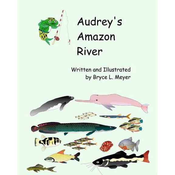 Audrey's Amazon River, (Paperback)