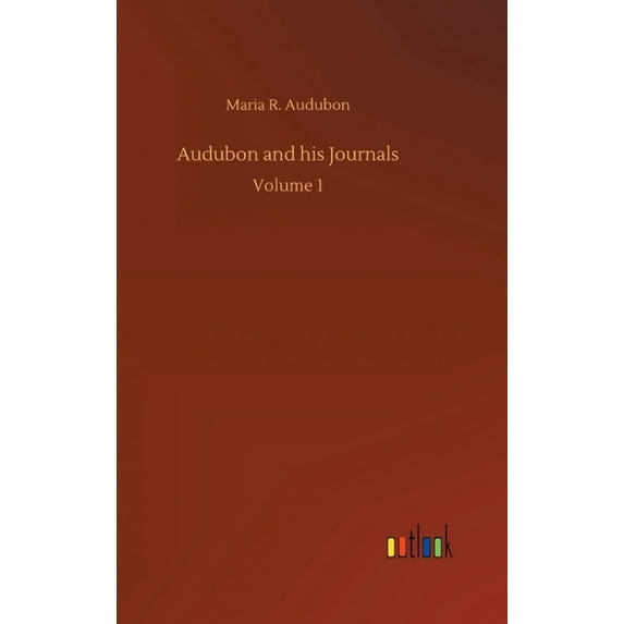 Audubon and his Journals (Hardcover)