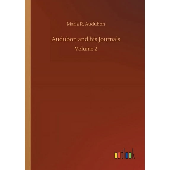 Audubon and his Journals (Paperback)