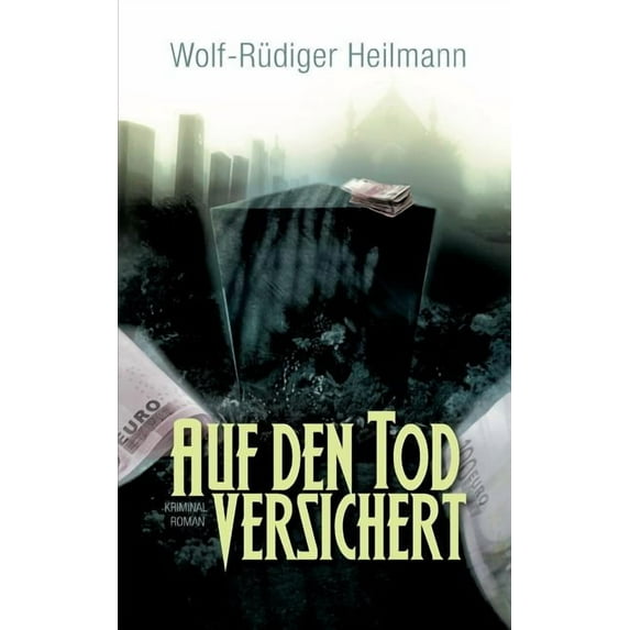 Auf den Tod versichert: Kriminalroman, (Paperback)