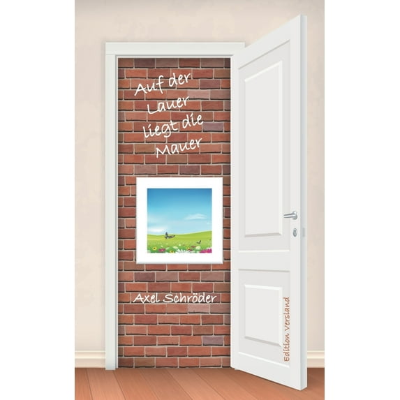 Auf der Lauer liegt die Mauer, (Paperback)