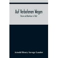 thumbnail image 1 of Auf verbotenen Wegen: Reisen und Abenteuer in Tibet, (Paperback), 1 of 1