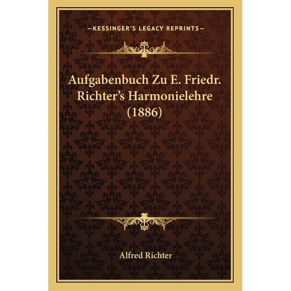 Aufgabenbuch Zu E. Friedr. Richter's Harmonielehre (1886) (Paperback)