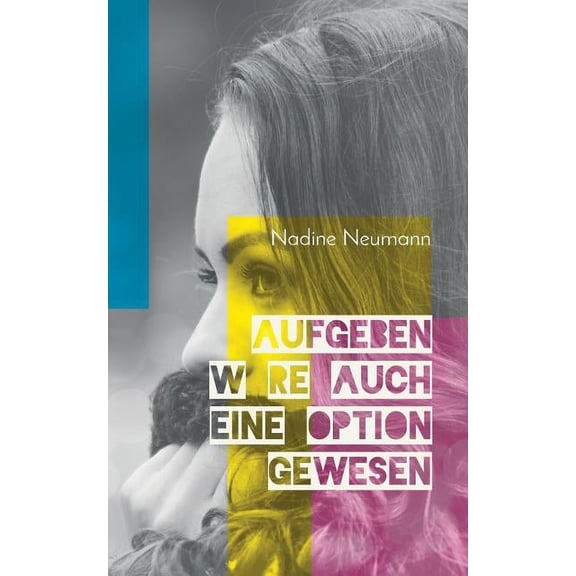 Aufgeben wäre auch eine Option gewesen (Paperback)