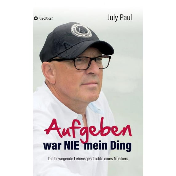 Aufgeben war NIE mein Ding (Hardcover)