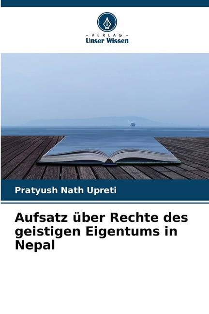 Aufsatz Ã¼ber Rechte des geistigen Eigentums in Nepal, (Paperback)