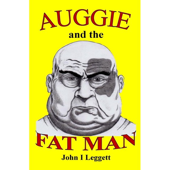 Auggie and the Fat Man (Paperback)