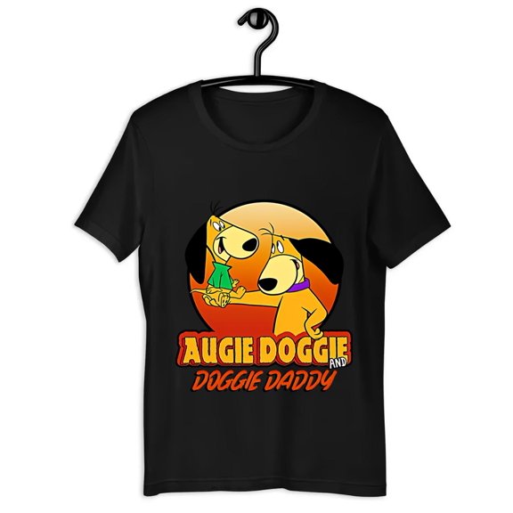 Augie Doggie And Doggies Daddy Shirt up to Size 4XL