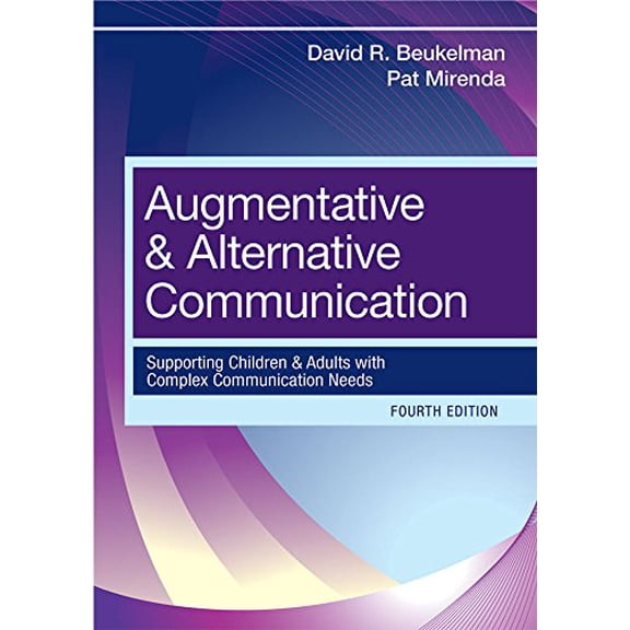 Pre-Owned Augmentative & Alternative Communication: Supporting Children and Adults with Complex Communication Needs (Hardcover) 1598571966 9781598571967