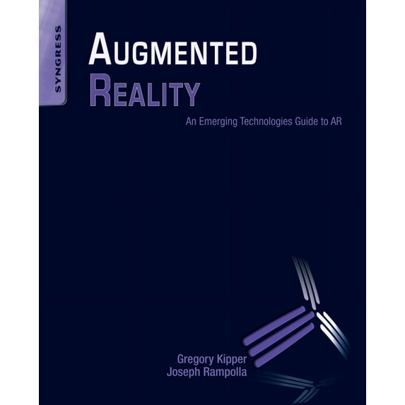 Augmented Reality: An Emerging Technologies Guide to AR (Paperback)