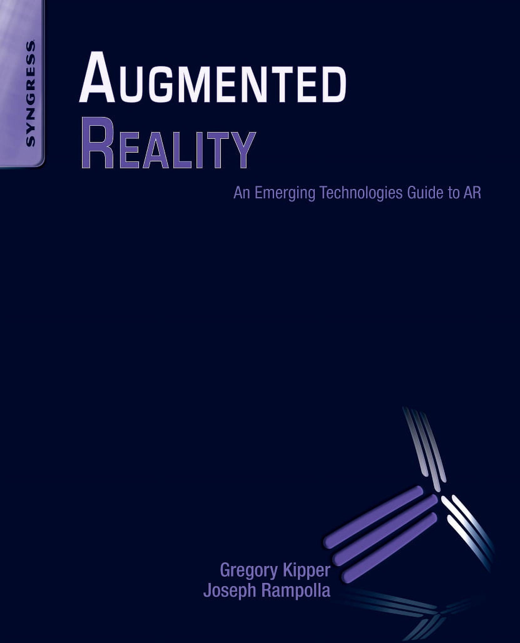 Augmented Reality: An Emerging Technologies Guide to AR (Paperback ...