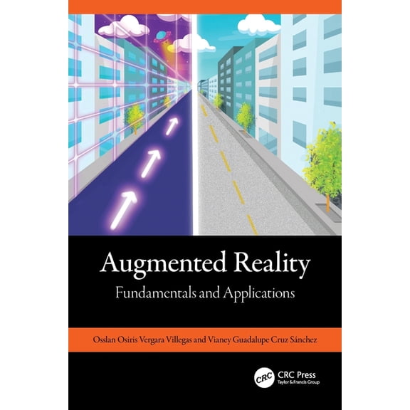 Augmented Reality: Fundamentals and Applications, (Paperback)