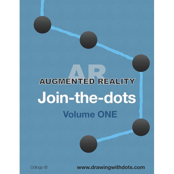 Augmented Reality Join The Dots: Volume One, (Paperback)