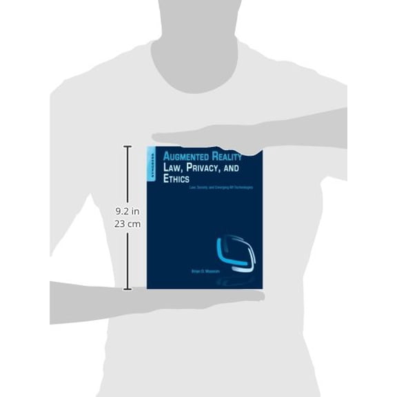 Pre-Owned Augmented Reality Law, Privacy, and Ethics: Law, Society, and Emerging AR Technologies, (Paperback)