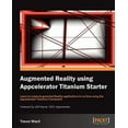 thumbnail image 1 of Augmented Reality Using Appcelerator Titanium Starter (Paperback), 1 of 1