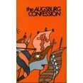 thumbnail image 1 of The Augsburg Confession: Confession of Faith by Princes &amp; Cities to Charles the V in 1530, (Paperback), 1 of 1