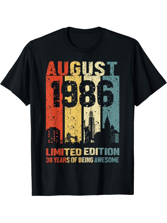 August 1986 Limited Edition 38 Years Of Awesome T-Shirt Size S-5XL